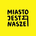 Stowarzyszenie Miasto Jest Nasze