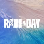 Rave On The Bay