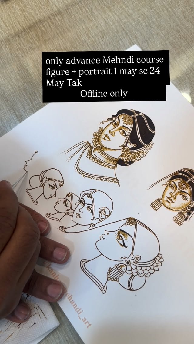 Kanhaiya Kushwaha: only advance Mehndi course figure + portrait 1 may se 24 May Tak
Offline only