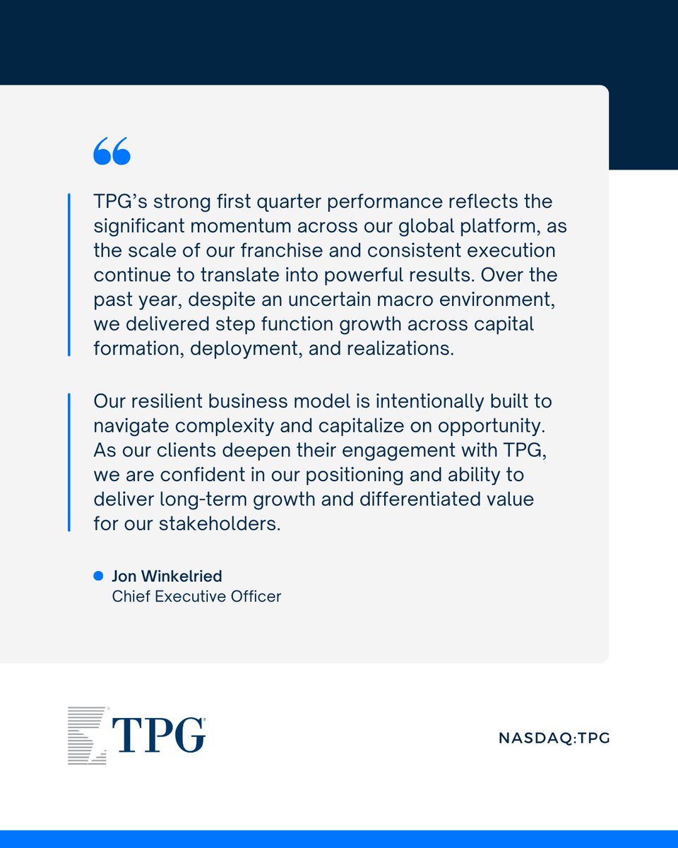 TPG: On TPG's Q1 2026 call, CEO Jon Winkelried reviewed the momentum underway across TPG’s global platforms, the powerful res