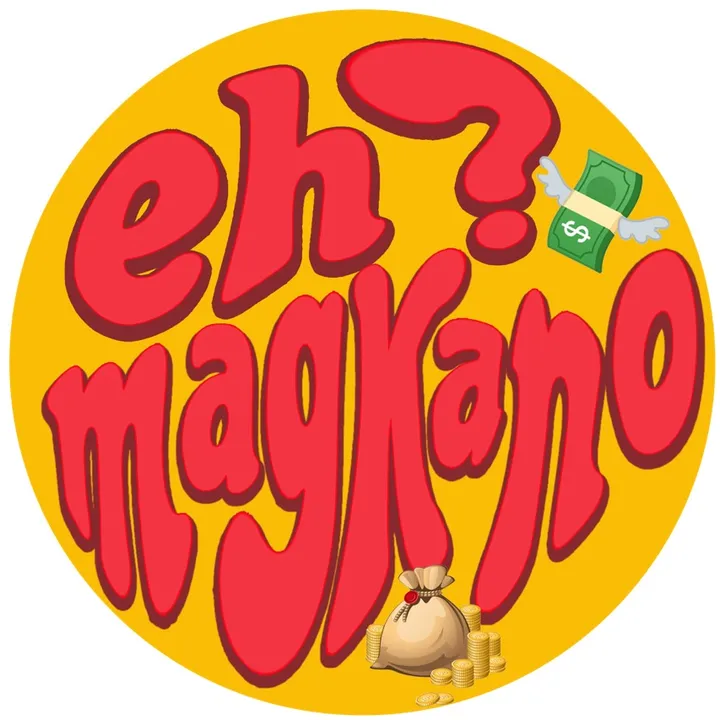 EH MAGKANO?