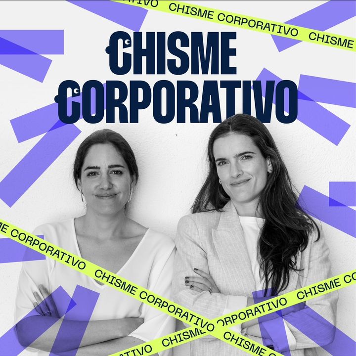Chisme Corporativo Podcast