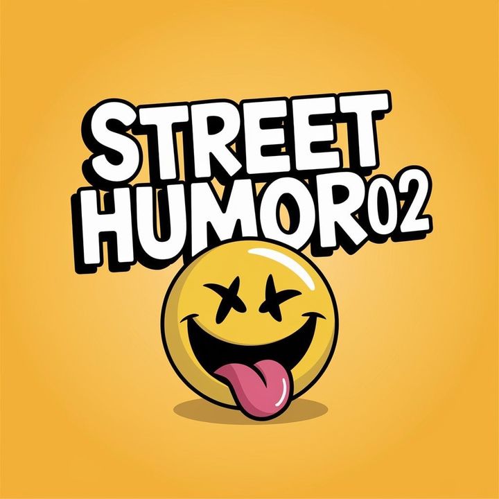 Street Humor🤣