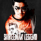 ShreeMan LegenD